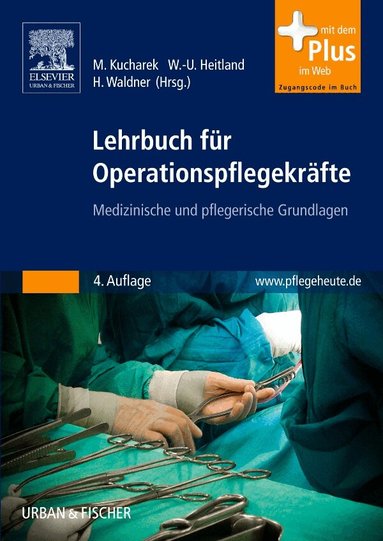 Marija Kucharek, Wolf-Ulrich Heitland, Helmut Waldner - Lehrbuch f�r Operationspflegekr�fte, Häftad