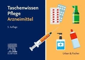 Elsevier GmbH - Taschenwissen Pflege Arzneimittel, Häftad
