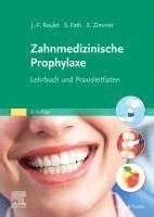Jean-Francois Roulet, Susanne Fath, Stefan Zimmer - Zahnmedizinische Prophylaxe, Häftad