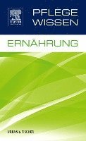 Elsevier GmbH - PflegeWissen Ern�hrung, Häftad