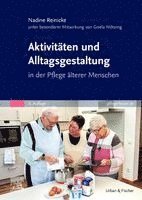 Aktivit�ten und Alltagsgestaltung in der Pflege �lterer Menschen
