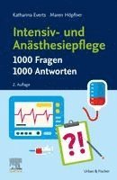 Intensiv- und An�sthesiepflege. 1000 Fragen, 1000 Antworten