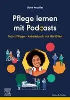 Liane Kepalies - Pflege lernen mit Podcasts, Häftad. Tillgänglighet: Lägg i varukorg