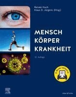 Renate Huch, Klaus D. Jürgens - Mensch Körper Krankheit +E-Book, Inbunden