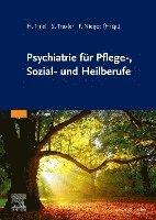 Psychiatrie für Pflege-, Sozial- und Heilberufe 1