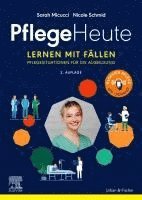 Sarah Micucci - Pflege Heute, Lernen mit F�llen, Häftad