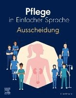 bokomslag Pflege in Einfacher Sprache: Ausscheidung