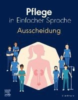 Elsevier GmbH - Pflege in Einfacher Sprache: Ausscheidung, Häftad