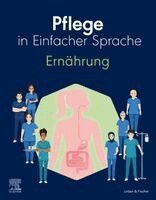Elsevier GmbH - Pflege in Einfacher Sprache: Ern�hrung, Häftad