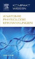 bokomslag Kompaktwissen Anatomie Physiologie Erkrankungen