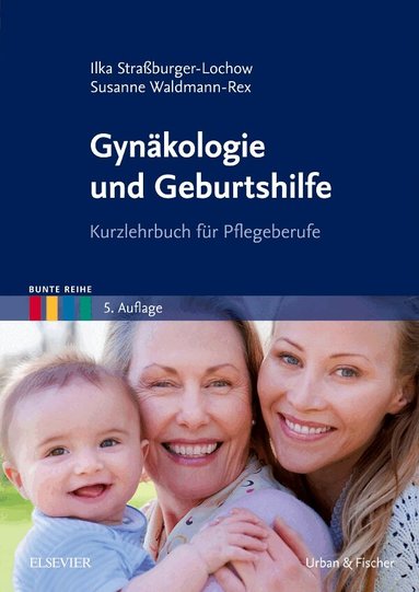 Ilka Stra�burger-Lochow, Susanne Waldmann-Rex - Gyn�kologie und Geburtshilfe, Häftad