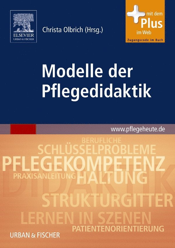 Ingo Scheller, Ingrid Darmann-Finck, Ulrike Greb, Sabine Muths, Uta Oelke, Renate Schwarz-Govaers, Karin Wittneben, Christa Olbrich - Modelle der Pflegedidaktik, Häftad