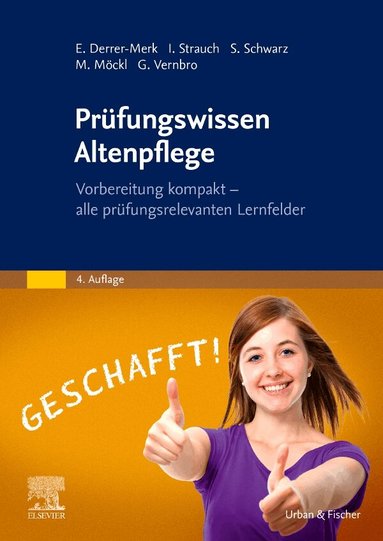 Elfriede Derrer-Merk, Ingrid Strauch, Susanna Schwarz, Gertrud Vernbro, Maria M�ckl - Pr�fungswissen Altenpflege, Häftad