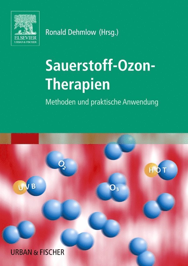 Ronald Dehmlow, Siegfried K�mper, Henrik Sch�be, Beat Untern�hrer, Siegfried Kämper, Henrik Schöbe, Beat Unternährer, Stefan Oestreich - Sauerstoff-Ozon-Therapien, Häftad