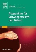 bokomslag Akupunktur für Schwangerschaft und Geburt