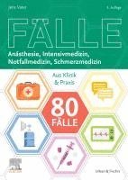 bokomslag 80 Fälle Anästhesie, Intensivmedizin, Notfallmedizin, Schmerzmedizin