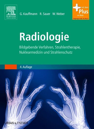 G�nter W. Kauffmann, Rolf Sauer, Wolfgang A. Weber - Radiologie, Häftad