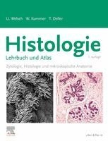 Ulrich Welsch, Wolfgang Kummer, Thomas Deller - Histologie - Lehrbuch und Atlas, Inbunden