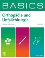 Andreas Ficklscherer - BASICS Orthopädie und Unfallchirurgie, Häftad