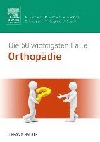 bokomslag Die 50 wichtigsten Fälle Orthopädie