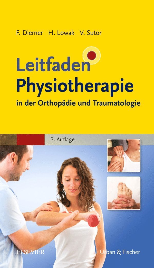 Leitfaden Physiotherapie in der Orthop�die und Traumatologie