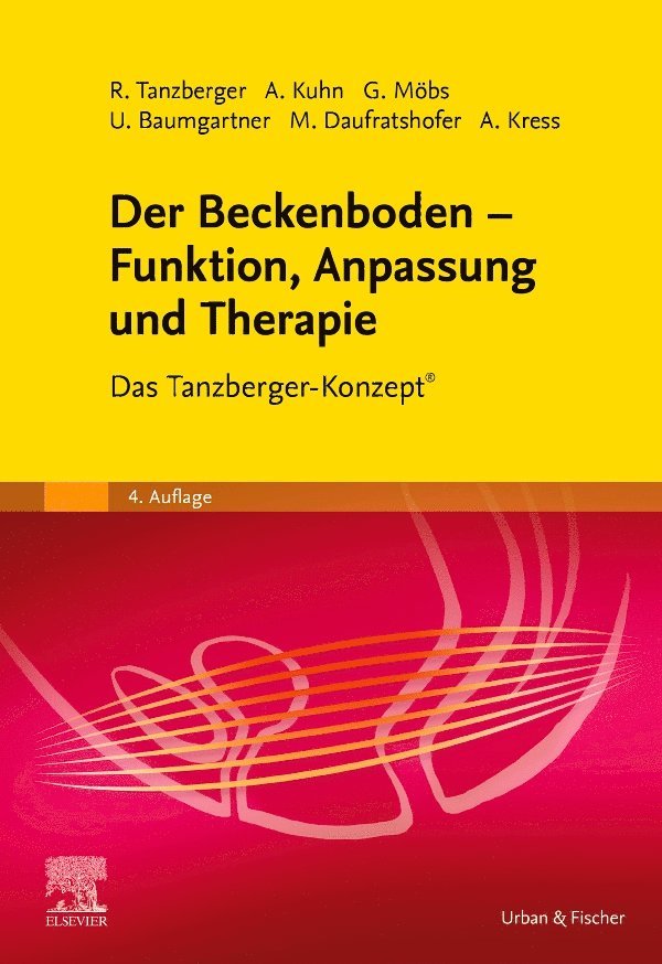 Ulrich Baumgartner, Annette Kuhn, Gregor M�bs, Renate Tanzberger, Gregor Möbs - Der Beckenboden - Funktion, Anpassung und Therapie, Inbunden