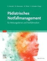 P�diatrisches Notfallmanagement f�r Rettungsdienst und Notfallmedizin