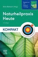 bokomslag Naturheilpraxis Heute Kompakt - Repetitorium zum Lehrbuch 7. Auflage