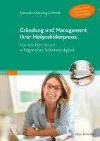 bokomslag Gründung und Management Ihrer Heilpraktikerpraxis (Mit Checklisten & Formularen zum Download)