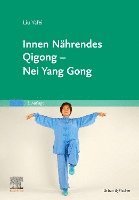 bokomslag Innen Nährendes Qigong - Nei Yang Gong