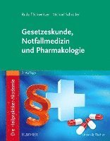bokomslag Die Heilpraktiker-Akademie. Gesetzeskunde, Notfallmedizin und Pharmakologie