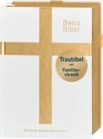 bokomslag BasisBibel. Die Kompakte. Traubibel. Das Geschenk zur Hochzeit: Bibel mit edlem Farbschnitt, Familienchronik und Widmungsblatt. Moderne Bibelübersetzung. Vollbibel mit Altem und Neuen Testament