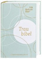 bokomslag Gute Nachricht Bibel - Die Traubibel