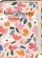 Lutherbibel. Standardausgabe. Edition Blütenzeit, Inbunden