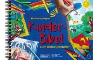Michael Landgraf - Kinder-Bibel zum Selbstgestalten, Häftad