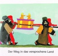 bokomslag Der Weg in das versprochene Land. Was uns die Bibel erzählt.