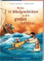 bokomslag Meine 14 Bibelgeschichten zu den großen Gefühlen. Vorlesebuch ab 5 mit biblischen Kindergeschichten zu wichtigen Emotionen wie Angst, Liebe und Dankbarkeit. Mit der Bibel Ermutigung vermitteln