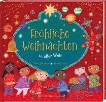 bokomslag Fröhliche Weihnachten in aller Welt. Lustige Kinderreime über Weihnachtsbräuche, Weihnachtsessen und Heiligabend: So feiern Familien Weihnachten. Bilderbuch ab 4 Jahren für die Vorweihnachtszeit