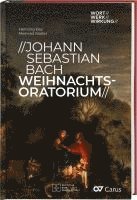 Henning Bey, Meinrad Walter, Meinrad Walter - Johann Sebastian Bach, Weihnachtsoratorium, Inbunden