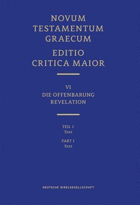 Novum Testamentum Graecum, Editio Critica Maior VI/1: Revelation, Text 1