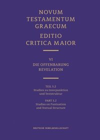 bokomslag Novum Testamentum Graecum, Editio Critica Maior VI/3.2: Revelation, Studies on Punctuation and Textual Structure