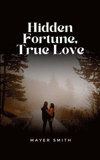 bokomslag Hidden Fortune, True Love