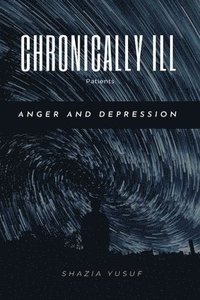 bokomslag Chronically ill Patients - Anger and Depression