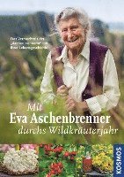 bokomslag Mit Eva Aschenbrenner durchs Wildkräuterjahr