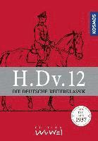 bokomslag H.Dv.12. Die Deutsche Reiterklassik