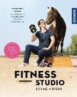 Katrin Obst - Fitnessstudio für mein Pferd, Häftad