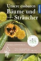 bokomslag Unsere essbaren Bäume und Sträucher