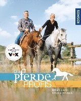 Bernd Hackl, Katja Schnabel - Die Pferdeprofis, Häftad