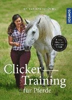 Clicker -Training für Pferde 1