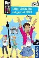 bokomslag Die drei !!!, Chaos, Currywurst und ganz viel Berlin